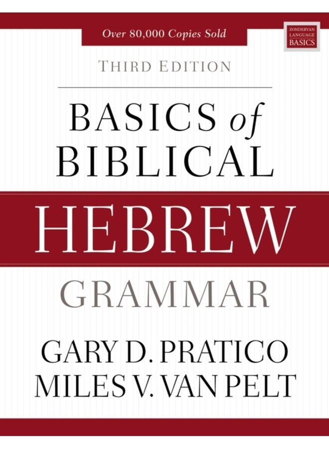 Basics of Biblical Hebrew Grammar Third Edition - Hardback