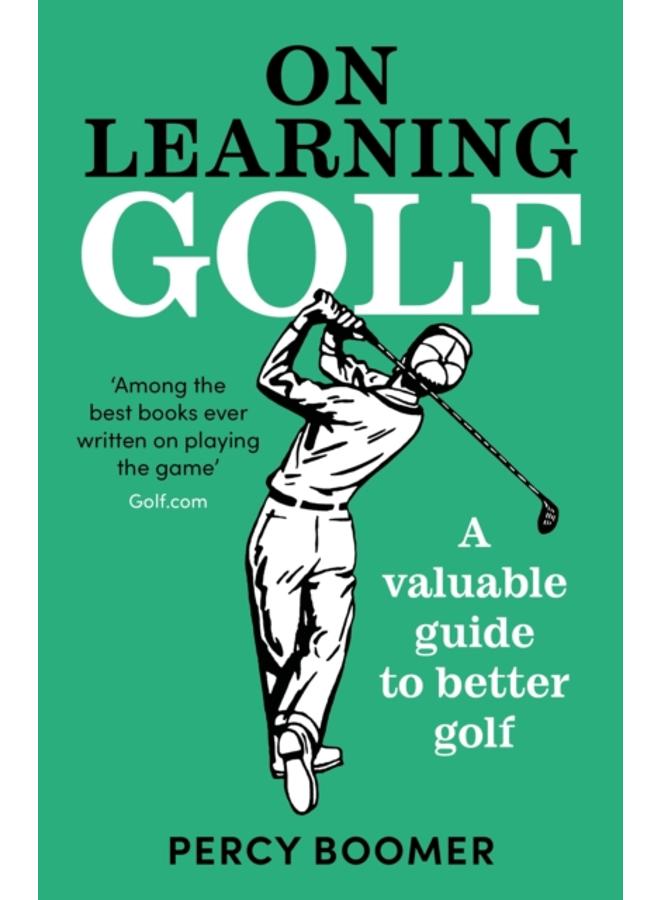 On Learning Golf : A valuable guide to better golf 