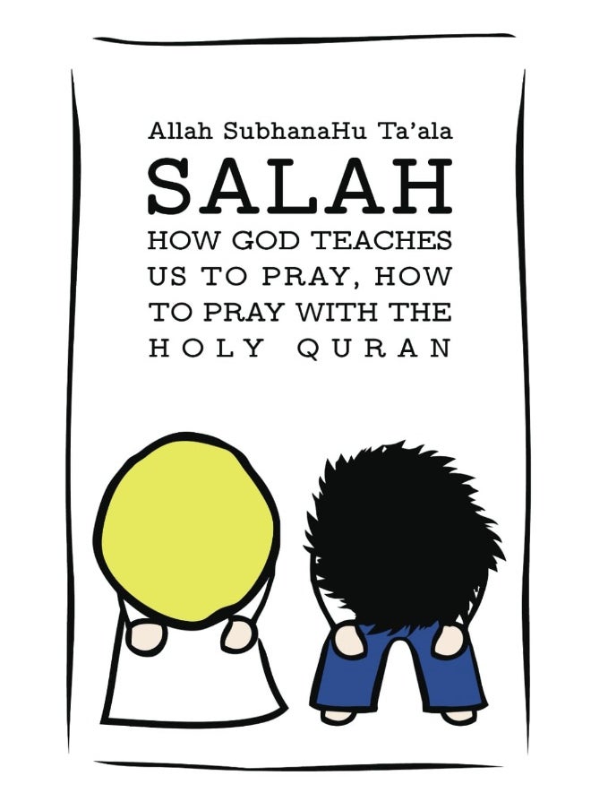 Salah: How God Teaches Us To Pray, How To Pray With The Holy Quran  - Image 1