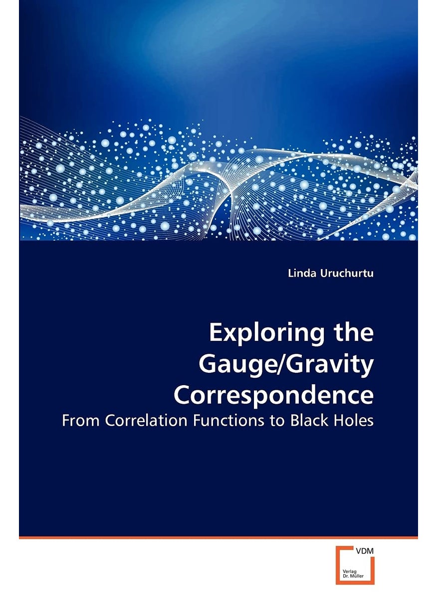 Exploring the Gauge/Gravity Correspondence  - Image 1