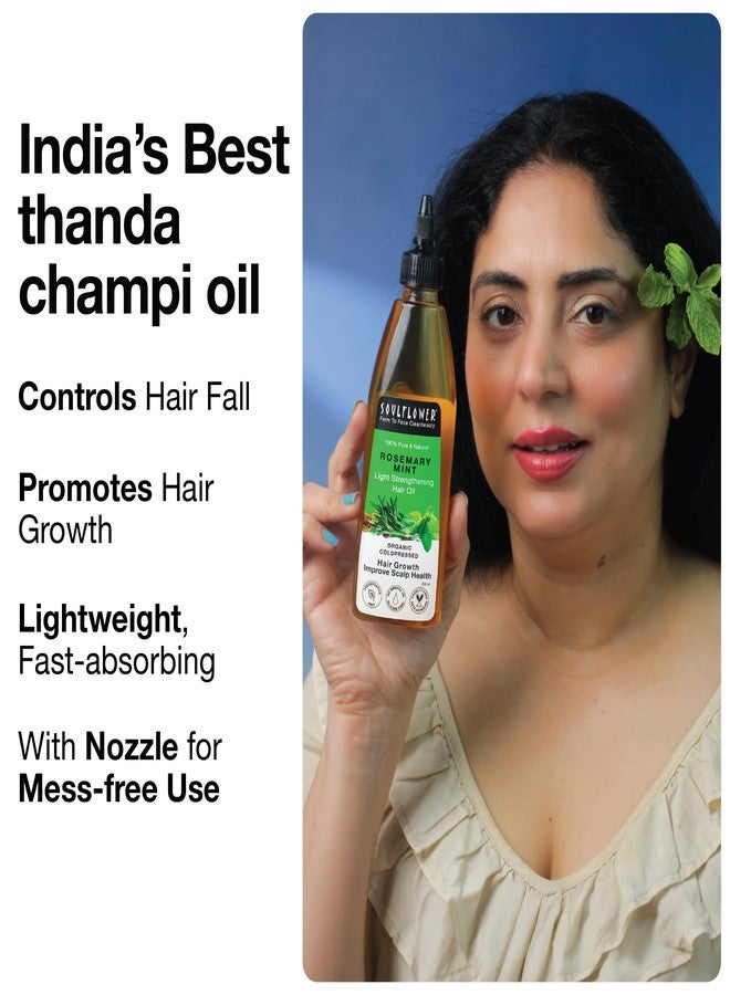 Soulflower Rosemary Mint Light Hair Oil | Hair Growth, Hair Fall Control, Dandruff & Split Ends | With Amla, Argan, Castor | Cooling Scalp Oil for Men & Women | 100% Natural & Organic | 225ml - Image 4