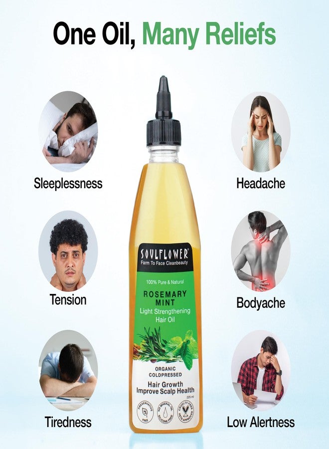 Soulflower Rosemary Mint Light Hair Oil | Hair Growth, Hair Fall Control, Dandruff & Split Ends | With Amla, Argan, Castor | Cooling Scalp Oil for Men & Women | 100% Natural & Organic | 225ml - Image 3