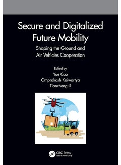 Secure and Digitalized Future Mobility: Shaping the Ground and Air ...