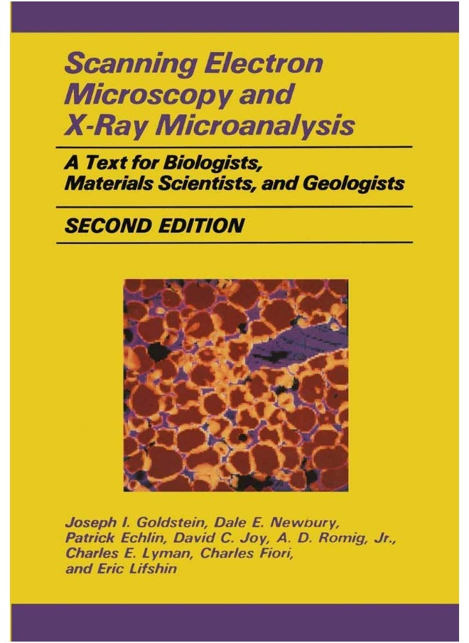 Scanning Electron Microscopy and X-Ray Microanalysis: A Text for Biologists, Materials Scientists, and Geologists 