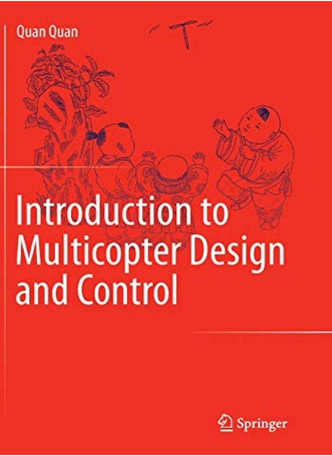 Introduction To Multicopter Design And Control 