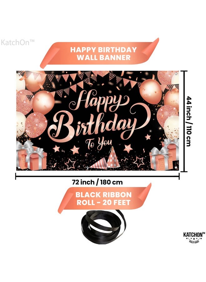 KATCHON Xtralarge Rose Gold Happy Birthday Banner 72X44 Inch Happy Birthday Decorations For Women Happy Birthday Backdrop For Girls Rose Gold Birthday Decorations Birthday Banner For Women - Image 4