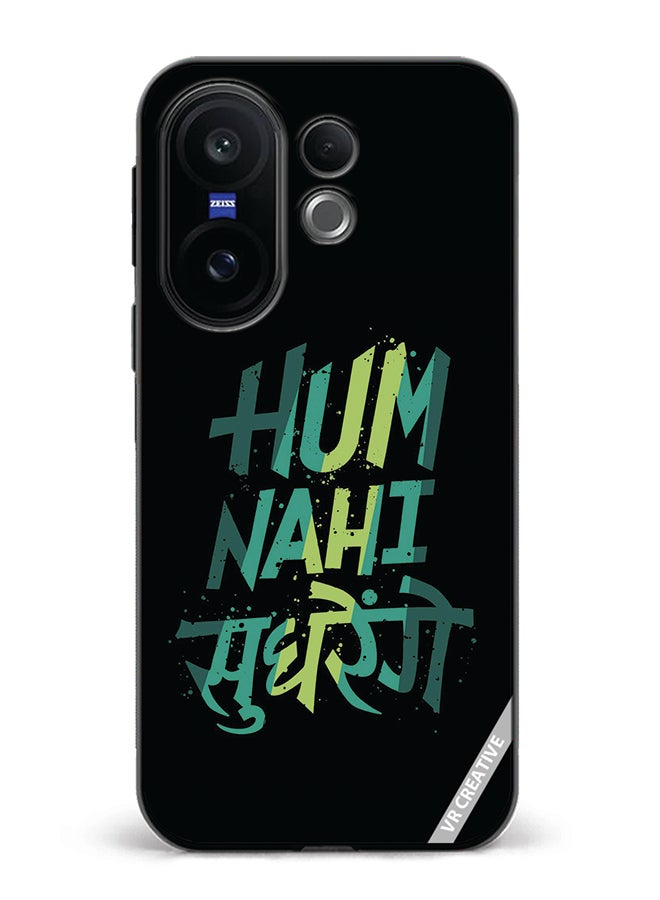 Protective Case Cover For Vivo X200 FE Hum Nhi Sudhrenge Design Multicolour