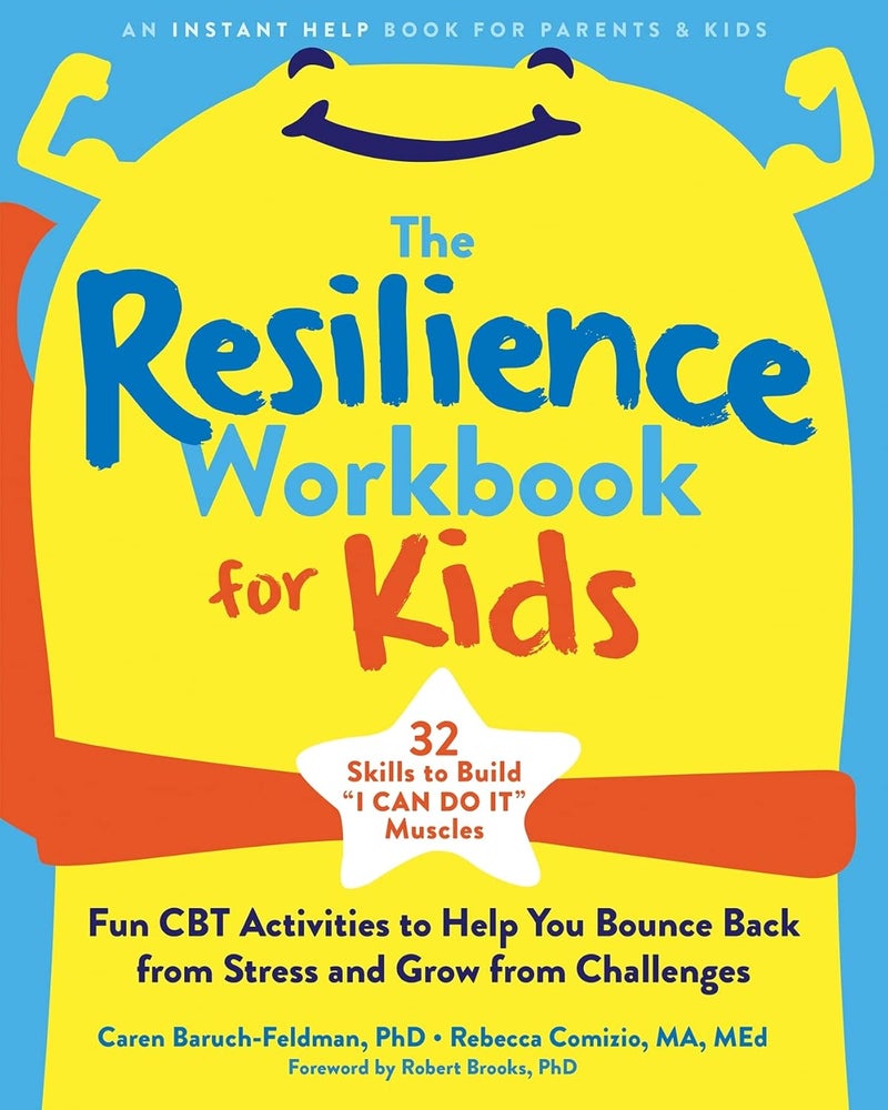 New Harbinger Publications The Resilience Workbook for Kids: Fun CBT Activities to Help You Bounce Back from Stress and Grow from Challenges - Image 1