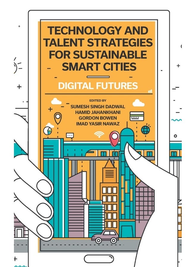 Technology and Talent Strategies for Sustainable Smart Cities: Digital Futures - Image 1