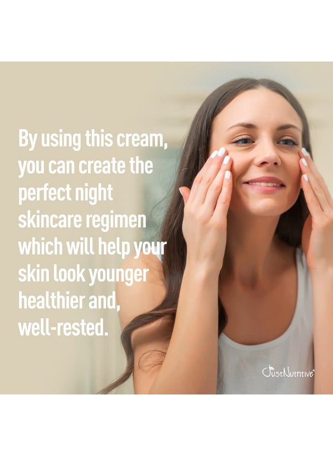 Just Nutritive Just Nutritive Anti-Aging Night Facial Cream | Best Night Cream for Awesome Looking Skin | Anti Wrinkle Cream | Anti Aging Night Cream For Face | Anti Aging Skin Care 2oz  - Image 3