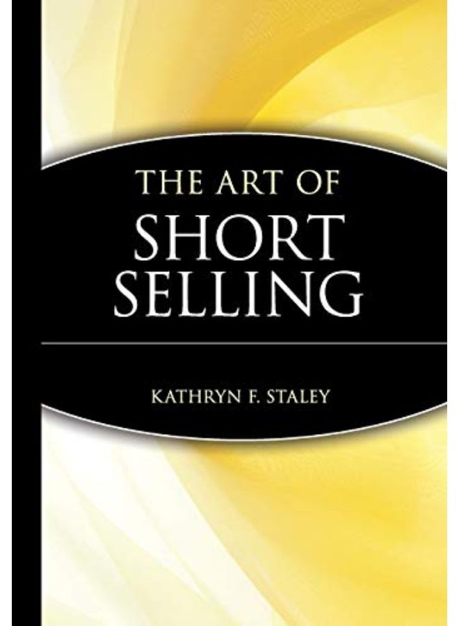 The Art Of Short Selling