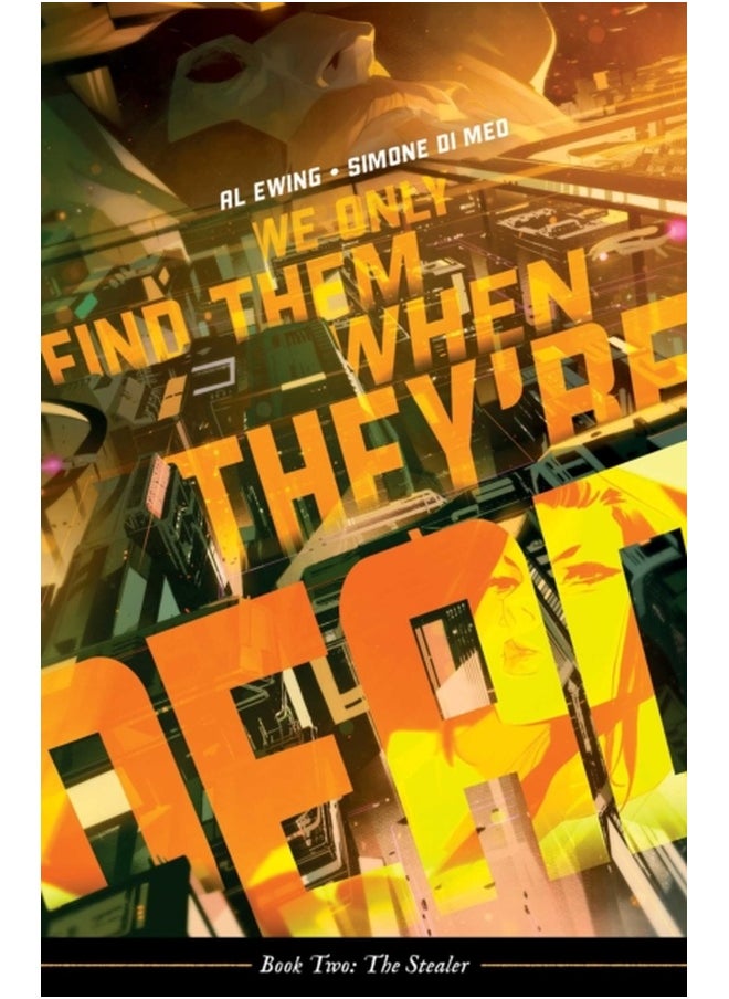 We Only Find Them When They're Dead Vol. 2 : Volume 2 