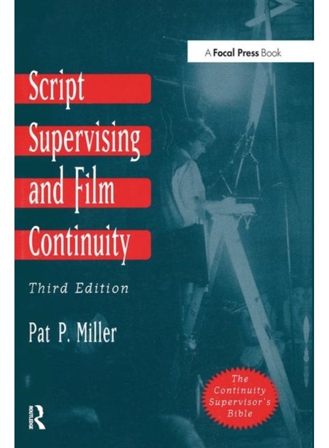 Script Supervising and Film Continuity - Paperback