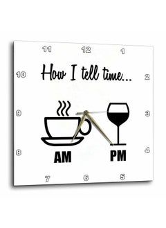 3DROSE How I Tell Time. Coffee Cup Am Wine Glass Pm Wall Clock 10 By 10Inch (Dpp_224611_1)  - Image 2