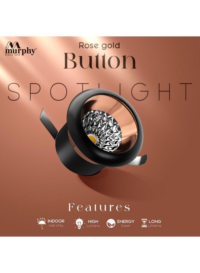 Murphy 2W Rose Gold Finish Button LED Spot Lights | Pack of 4 | Warm White (Golden Yellow) | Perfect for Home & Commercial Spaces - Image 2
