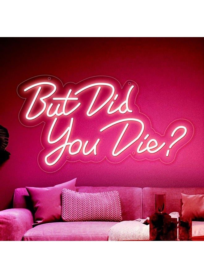 Moneter But Did You Die Neon Led Sign, Pink Neon Signs for Wall Decor, Letter Neon Lights with USB Powered for Room Decor, Bedroom, Office, Gym, Livingroom - Image 1