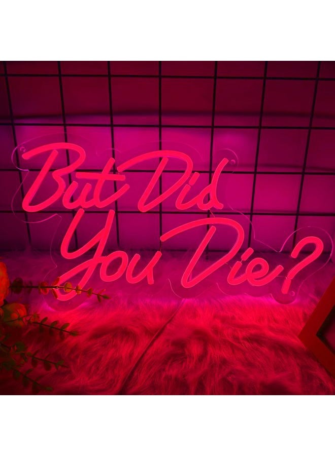 Moneter But Did You Die Neon Led Sign, Pink Neon Signs for Wall Decor, Letter Neon Lights with USB Powered for Room Decor, Bedroom, Office, Gym, Livingroom - Image 2