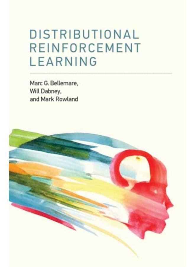 Distributional Reinforcement Learning 
