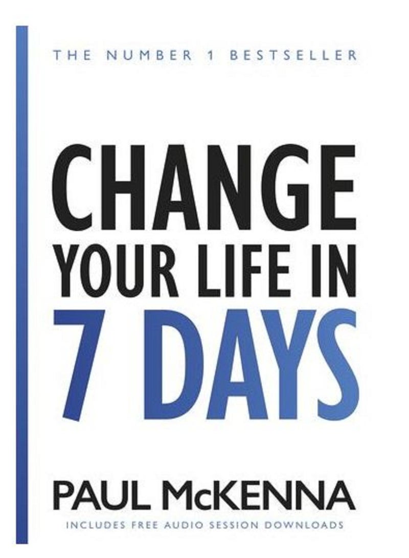 Change Your Life in 7 Days - By Paul McKenna Paperback
