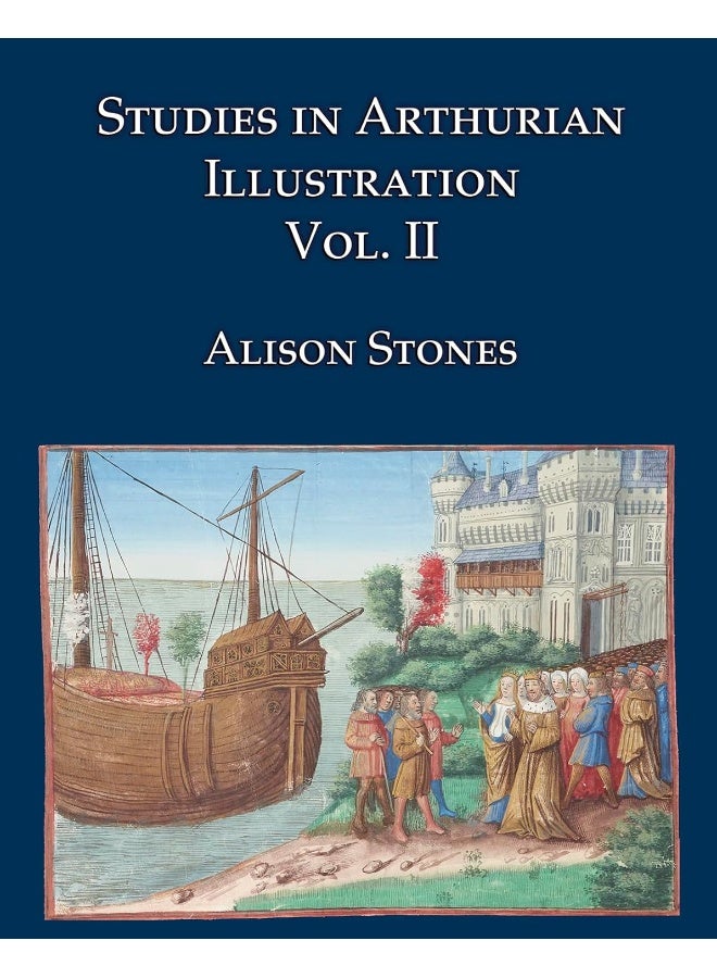 Studies in Arthurian Illustration Volume 2 