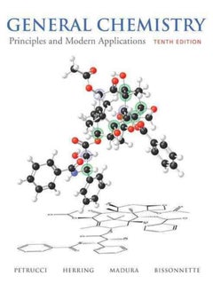General Chemistry  Principles and Modern Applications  Ed   10 