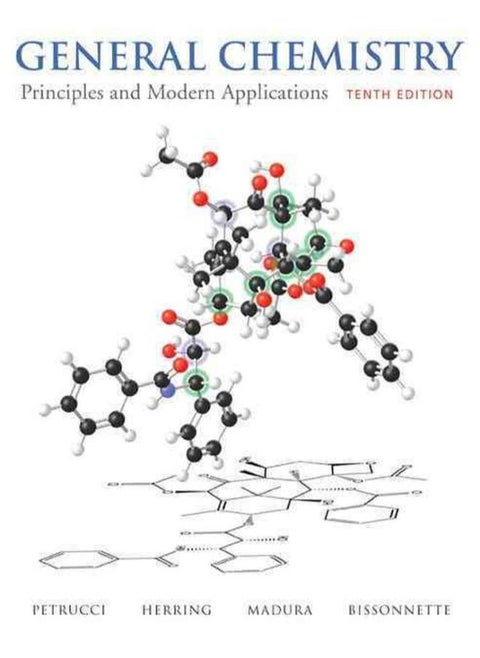 General Chemistry  Principles and Modern Applications  Ed   10