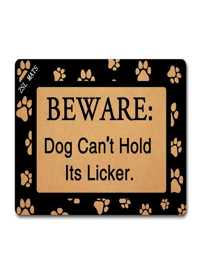 ZSL Funny Dog Doormat Beware Dog Can't Hold Its Licker Non Slip Welcome Mat, Indoor Outdoor Entrance Rug, Dog Lover Housewarming Gift 23.6" X 15.7" - Image 1