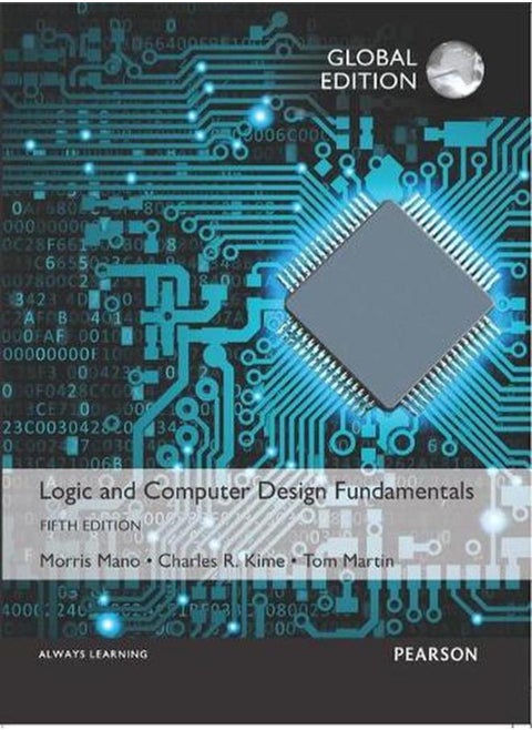 Logic and Computer Design Fundamentals: Global Edition