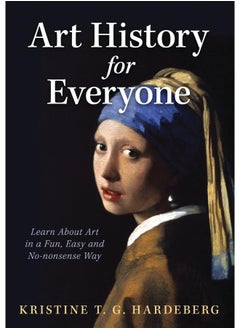 Ethos Collective Art History for Everyone: Learn About Art in a Fun, Easy, No-Nonsense Way  - Image 1
