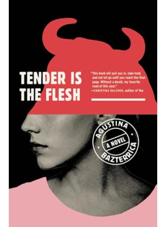 Tender Is the Flesh