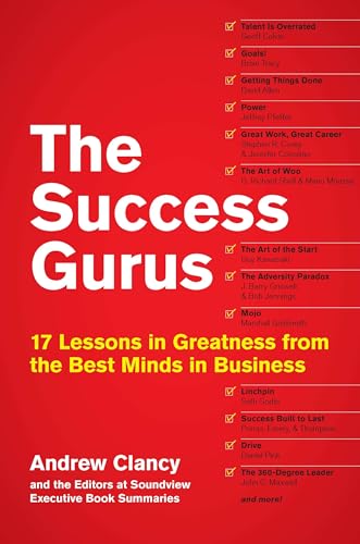 The Success Gurus 15 Lessons In Greatness From The Best Minds In Business 