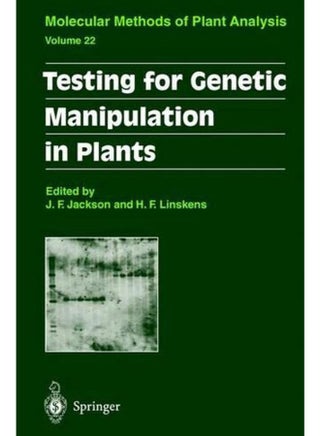 Testing for Genetic Manipulation in Plants (Molecular Methods of Plant Analysis) - pzsku/ZDF44DF2C7F0D037194C1Z/45/_/1705919272/fffb019f-b95e-4b71-9bbd-99f606334784