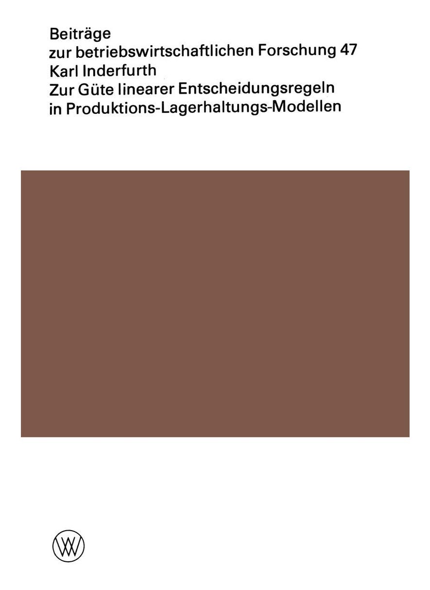 Zur Güte linearer Entscheidungsregeln in Produktions-Lagerhaltungs-Modellen 