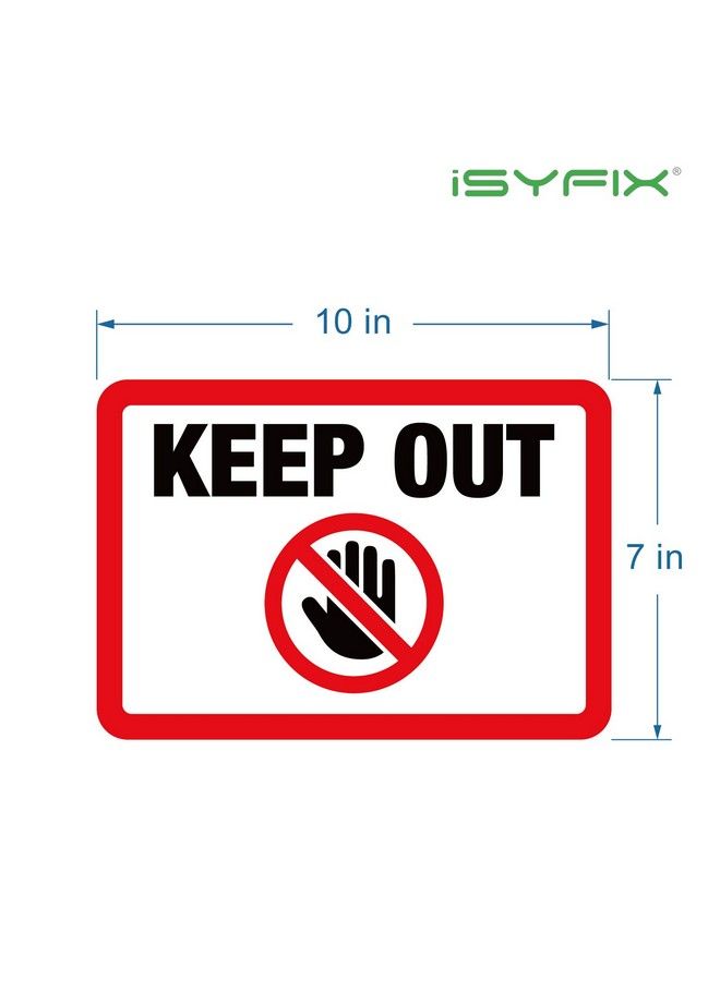 iSYFIX Keep Out Sign Stickers 2 Pack 10X7 Inch Premium Selfadhesive Vinyl Laminated For Uv Weather Scratch Water & Fade Resistance Indoor & Outdoor  - Image 3