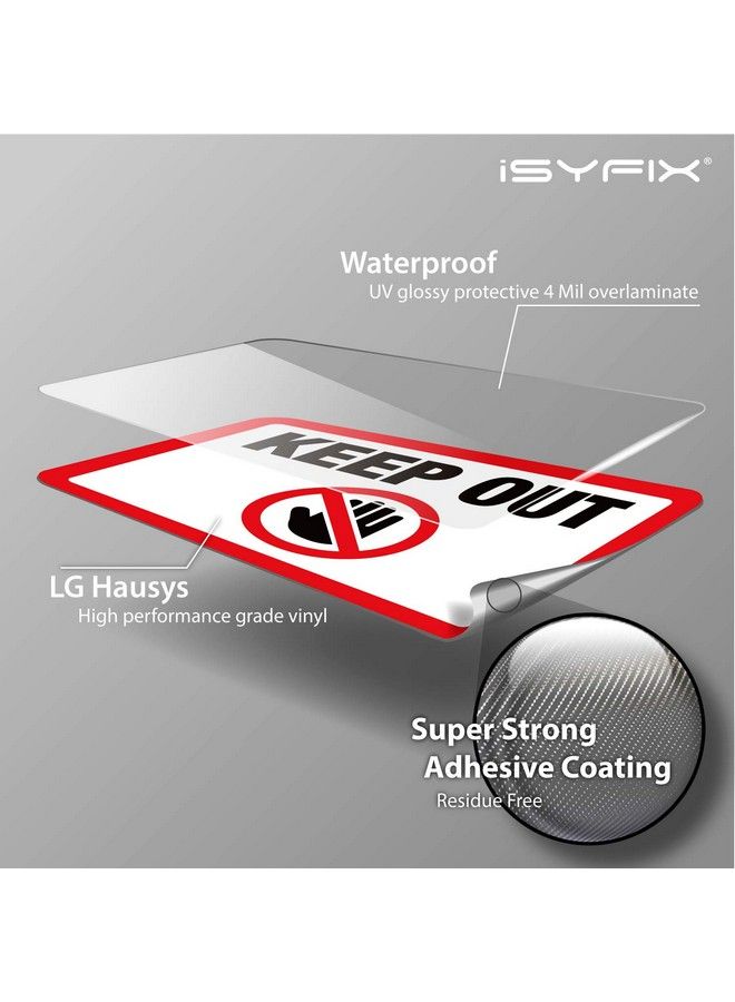 iSYFIX Keep Out Sign Stickers 2 Pack 10X7 Inch Premium Selfadhesive Vinyl Laminated For Uv Weather Scratch Water & Fade Resistance Indoor & Outdoor  - Image 4