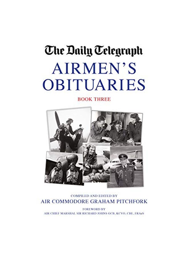 The Daily Telegraph Airmen's Obituaries Book Three