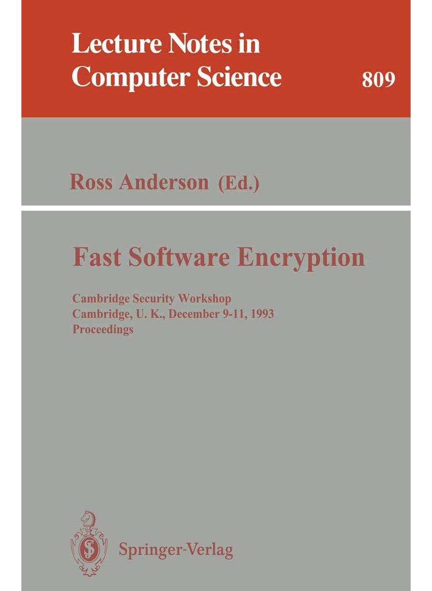 Fast Software Encryption: Cambridge Security Workshop, Cambridge, U.K., December 9 - 11, 1993. Proceedings 