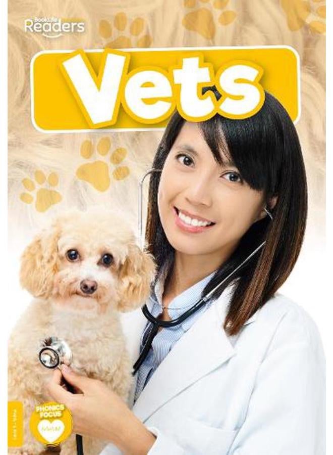 Vets BookLife Readers Non - Fiction - Yellow Ed 1