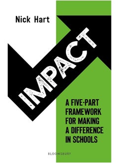 Impact: A five-part framework for making a difference in schools 