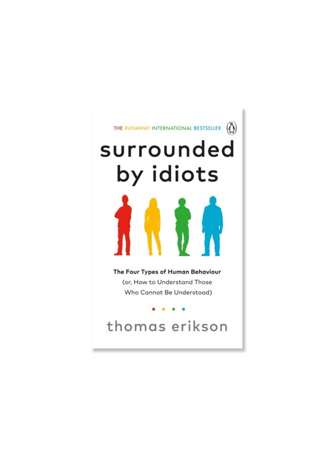 Surrounded by Idiots