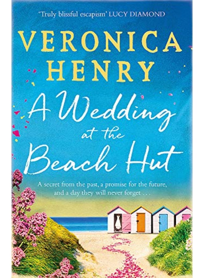 A Wedding at the Beach Hut: The feel-good read of the summer from the Sunday Times top-ten bestselli