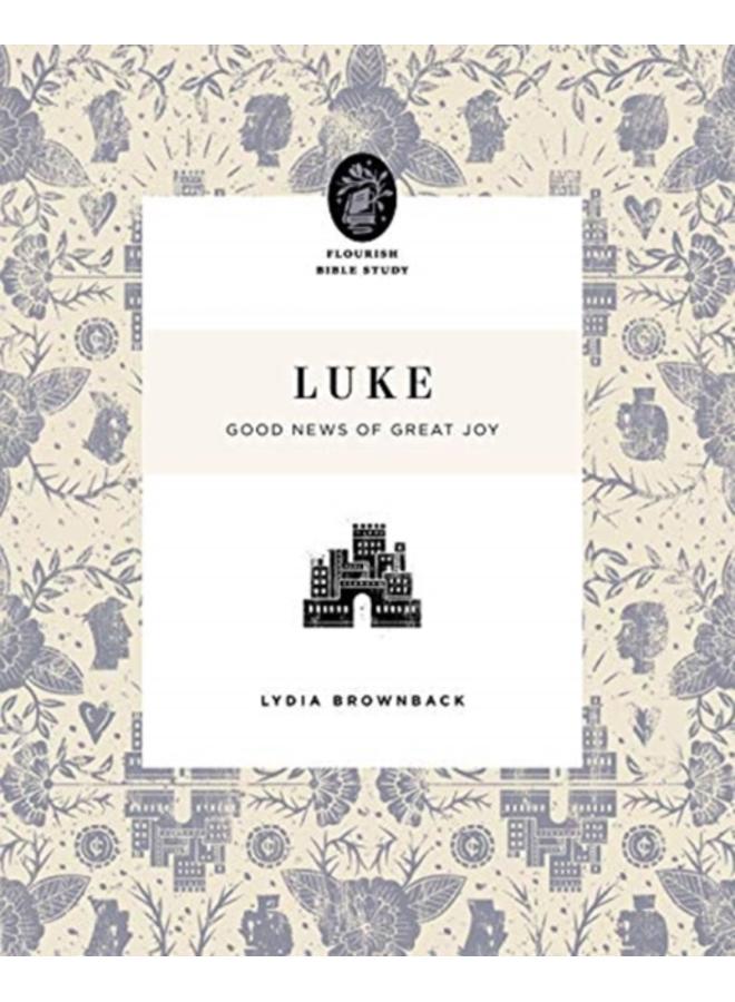 Luke : Good News of Great Joy