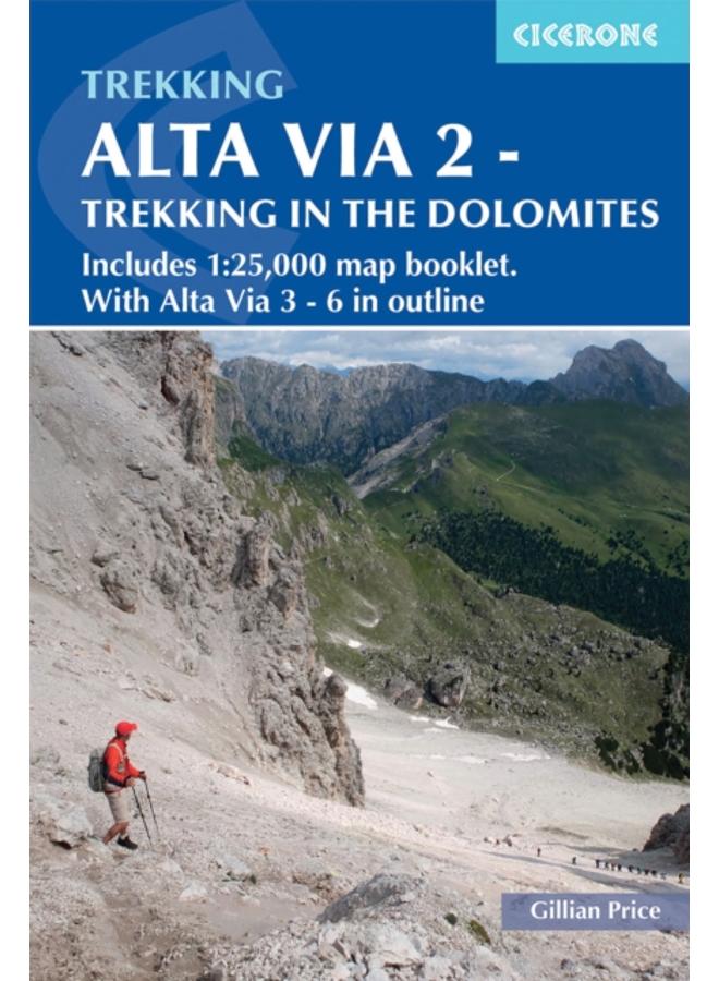 Alta Via 2 - Trekking in the Dolomites : Includes 1:25,000 map booklet. With Alta Vie 3-6 in outline 