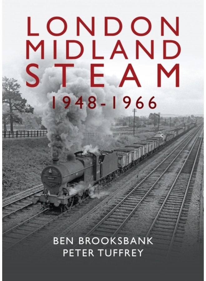 London Midland Steam 1948 to 1966 - Hardback