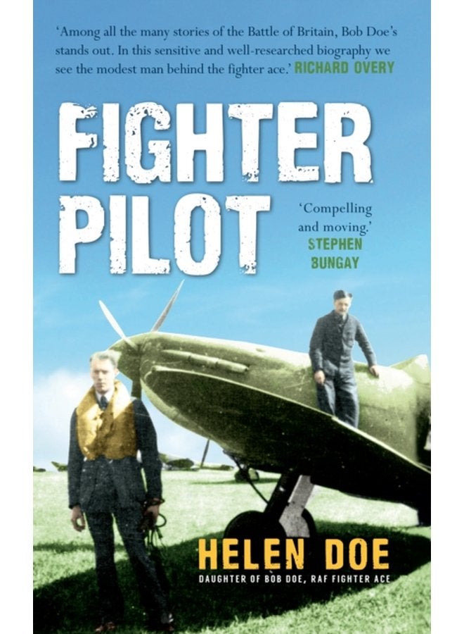 Fighter Pilot The Life of Battle of Britain Ace Bob Doe - Paperback