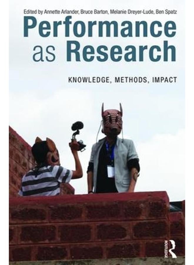 Performance as Research  Knowledge  methods  impact  Ed   1 