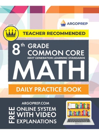 8th Grade Common Core Math: Daily Practice Workbook - Part I: Multiple Choice 1000+ Practice Questions and Video Explanations Argo Brothers (Common Core Math by ArgoPrep) - pzsku/ZDF6D8BE032741A8D5CF3Z/45/_/1737571767/1b158a7e-27d3-4943-8c1e-c4a130d49ed8