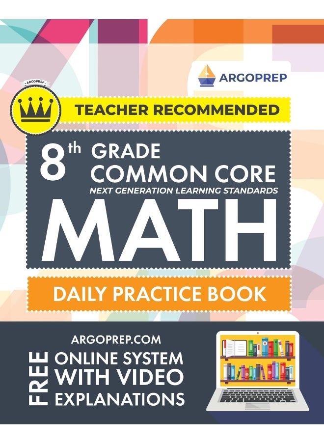 8th Grade Common Core Math: Daily Practice Workbook - Part I: Multiple Choice 1000+ Practice Questions and Video Explanations Argo Brothers (Common Core Math by ArgoPrep)  - Image 1
