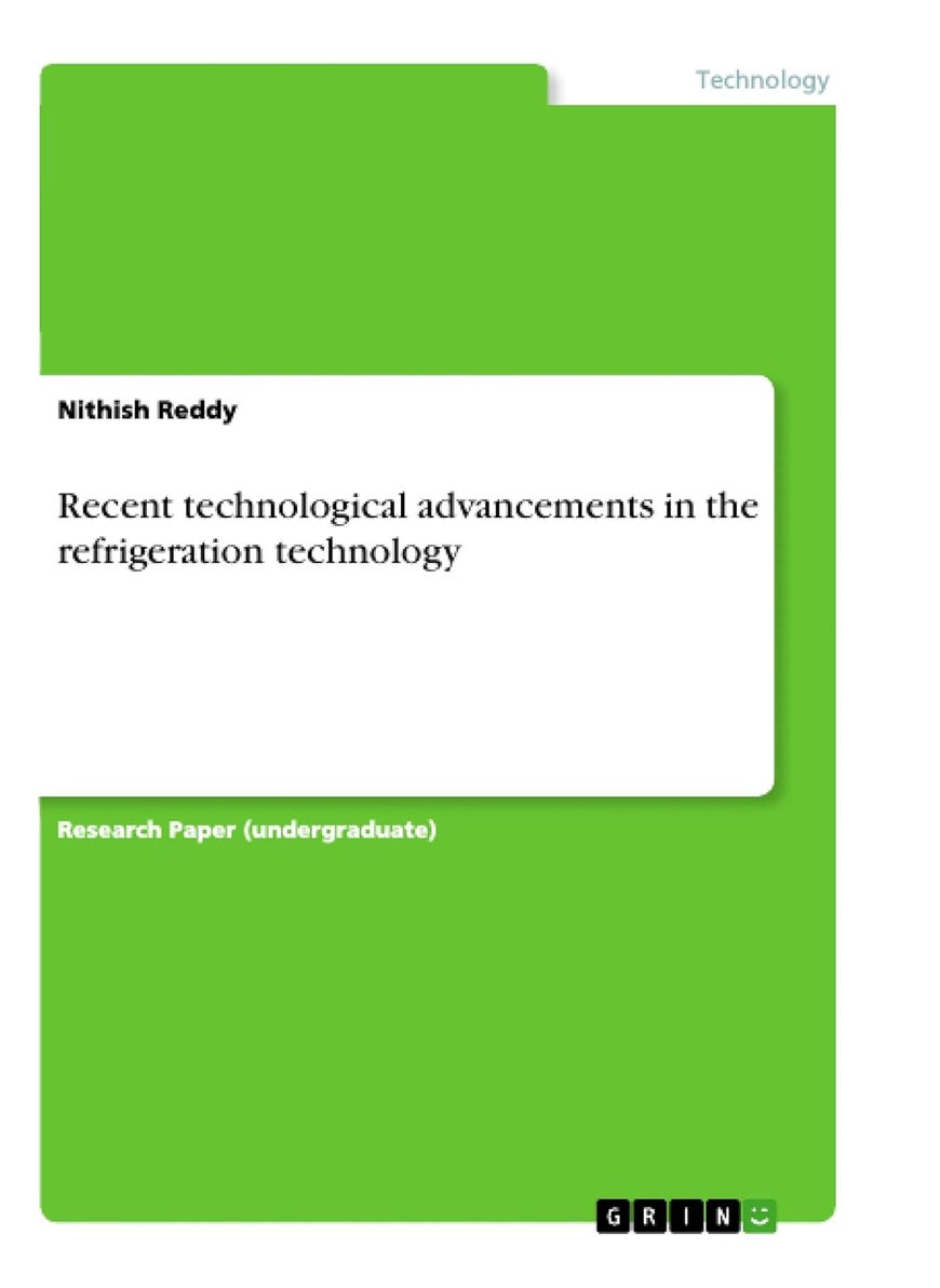 Recent technological advancements in the refrigeration technology 