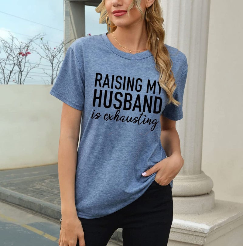 Bealatt Raising My Husband is Exhausting Funny Wife Life Shirt Women's Funny Saying Letter Print Graphic Tee Athletic Casual Cotton Short Sleeve Tshirt Cute Mom Tops(Blue,L) - Image 2
